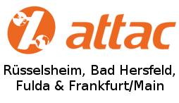 Attac Rüsselsheim, Fulda, Frankfurt am Main und Bad Hersfeld,